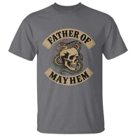 Father Of Mayhem T Shirt Dad Snake Skull Fathers Day