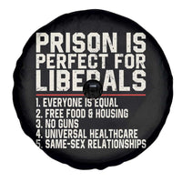 Prison Is Perfect For Liberals Spare Tire Cover Funny Anti Liberal Political Quote