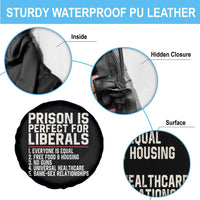 Prison Is Perfect For Liberals Spare Tire Cover Funny Anti Liberal Political Quote