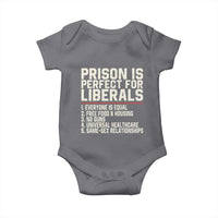 Prison Is Perfect For Liberals Baby Onesie Funny Anti Liberal Political Quote