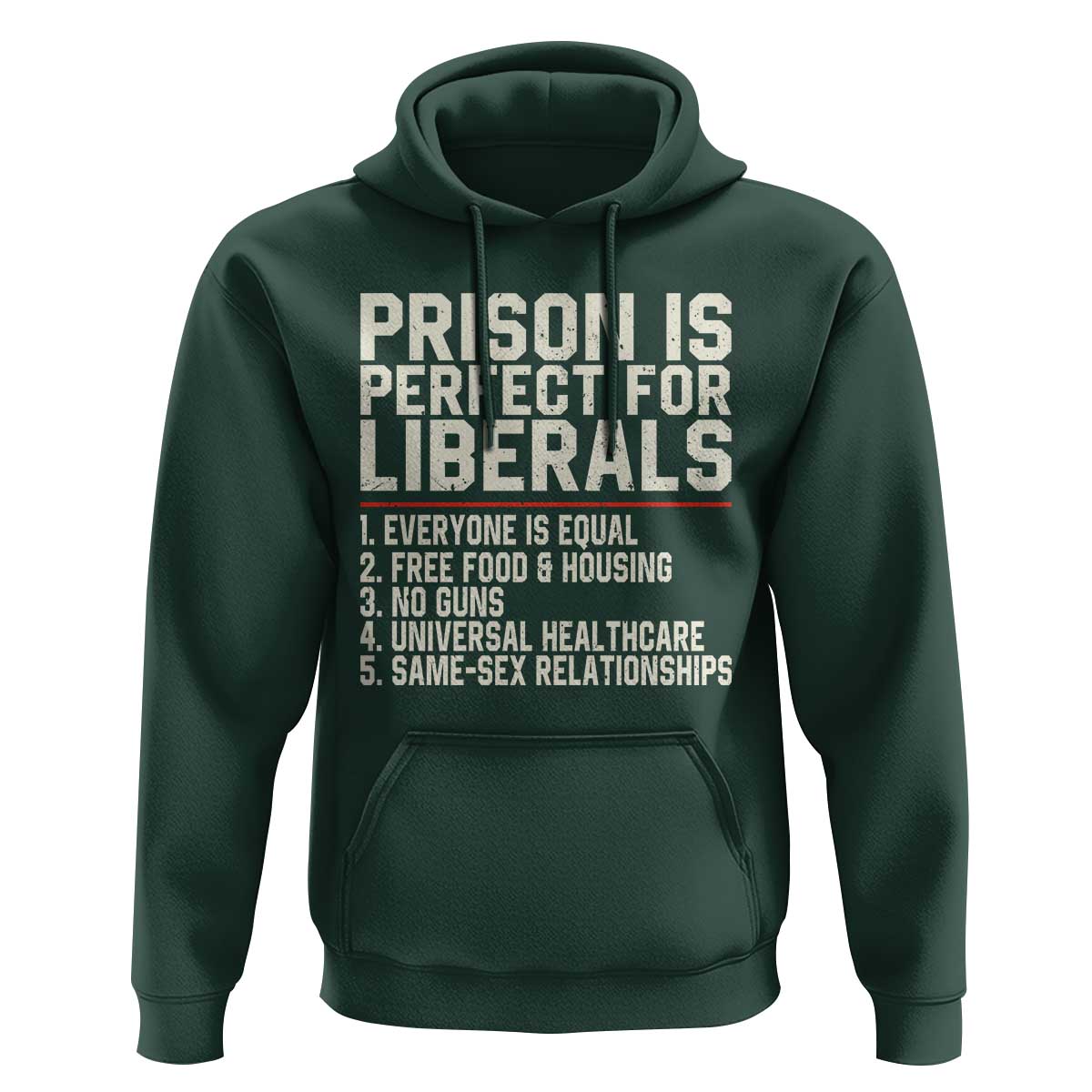 Prison Is Perfect For Liberals Hoodie Funny Anti Liberal Political Quote