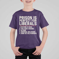 Prison Is Perfect For Liberals T Shirt For Kid Funny Anti Liberal Political Quote