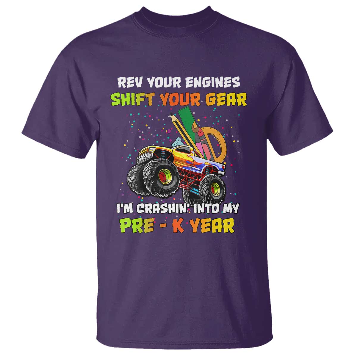 Back To School T Shirt Rev Your Engines Shift Your Gear I'm Crashin' Into My Pre - K Year - Wonder Print Shop