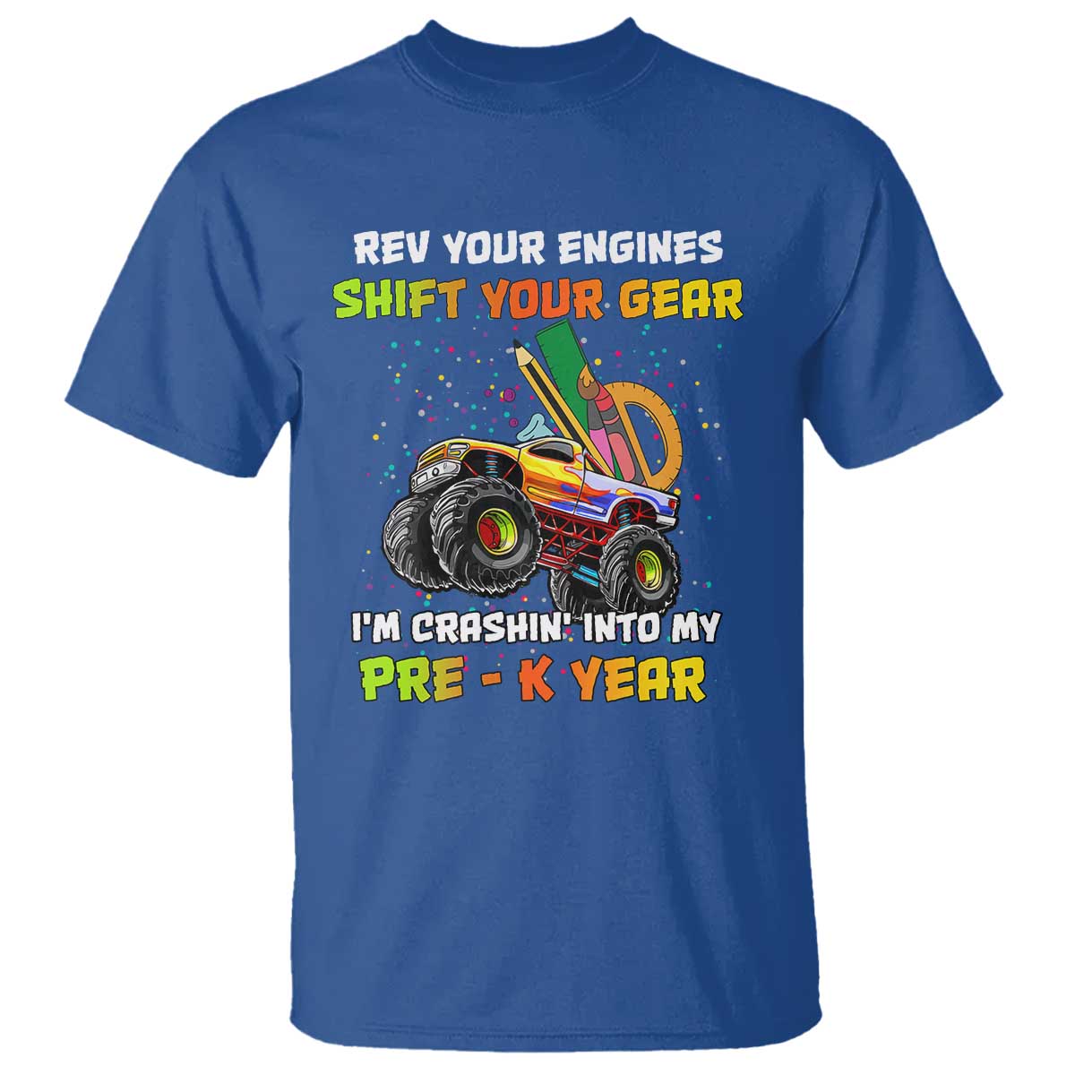 Back To School T Shirt Rev Your Engines Shift Your Gear I'm Crashin' Into My Pre - K Year - Wonder Print Shop