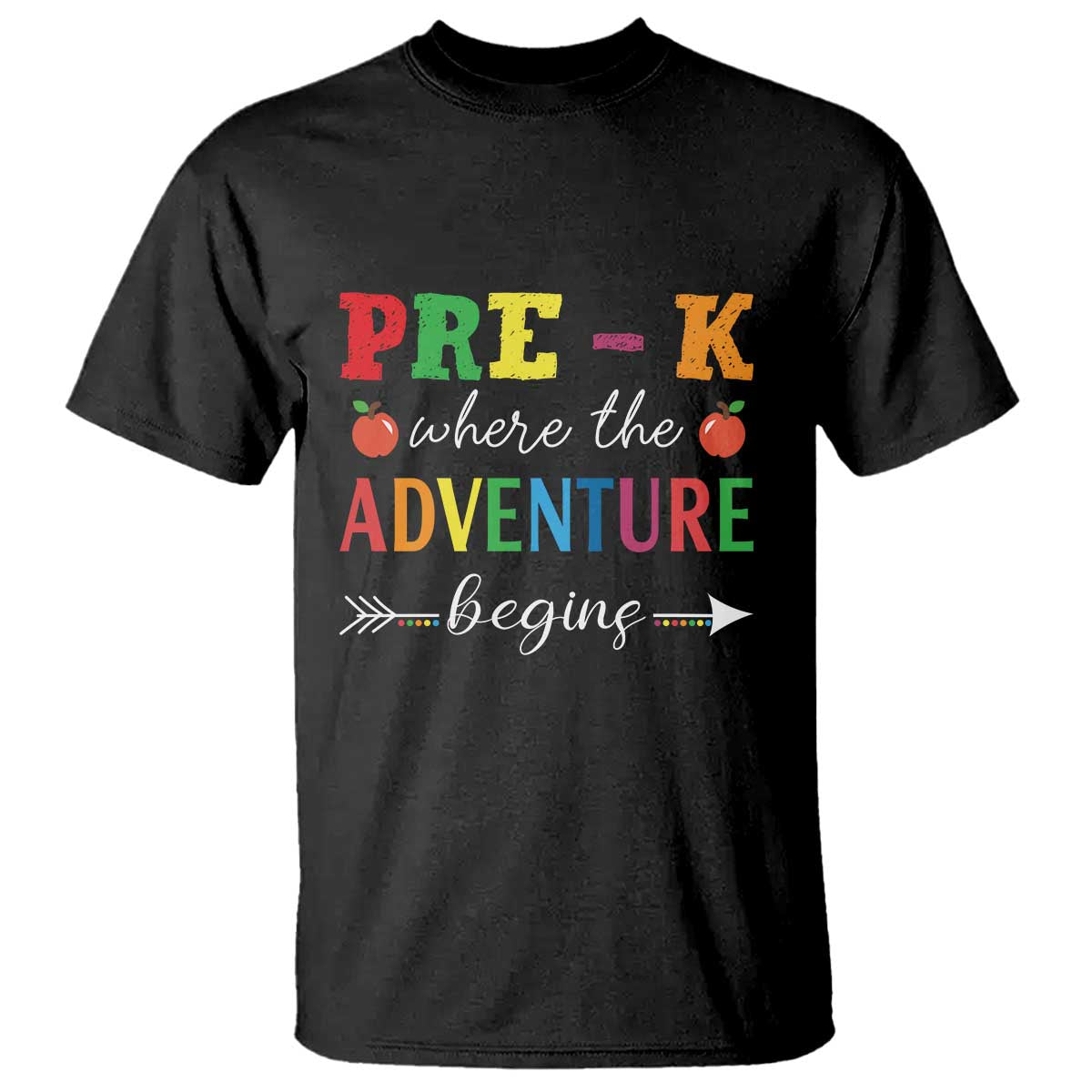 Back To School T Shirt Pre-K Where The Adventure Begins Apple Arrow - Wonder Print Shop
