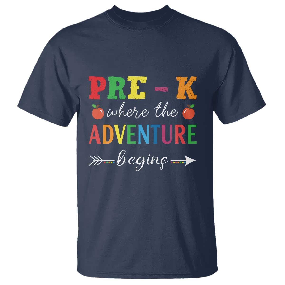 Back To School T Shirt Pre-K Where The Adventure Begins Apple Arrow - Wonder Print Shop