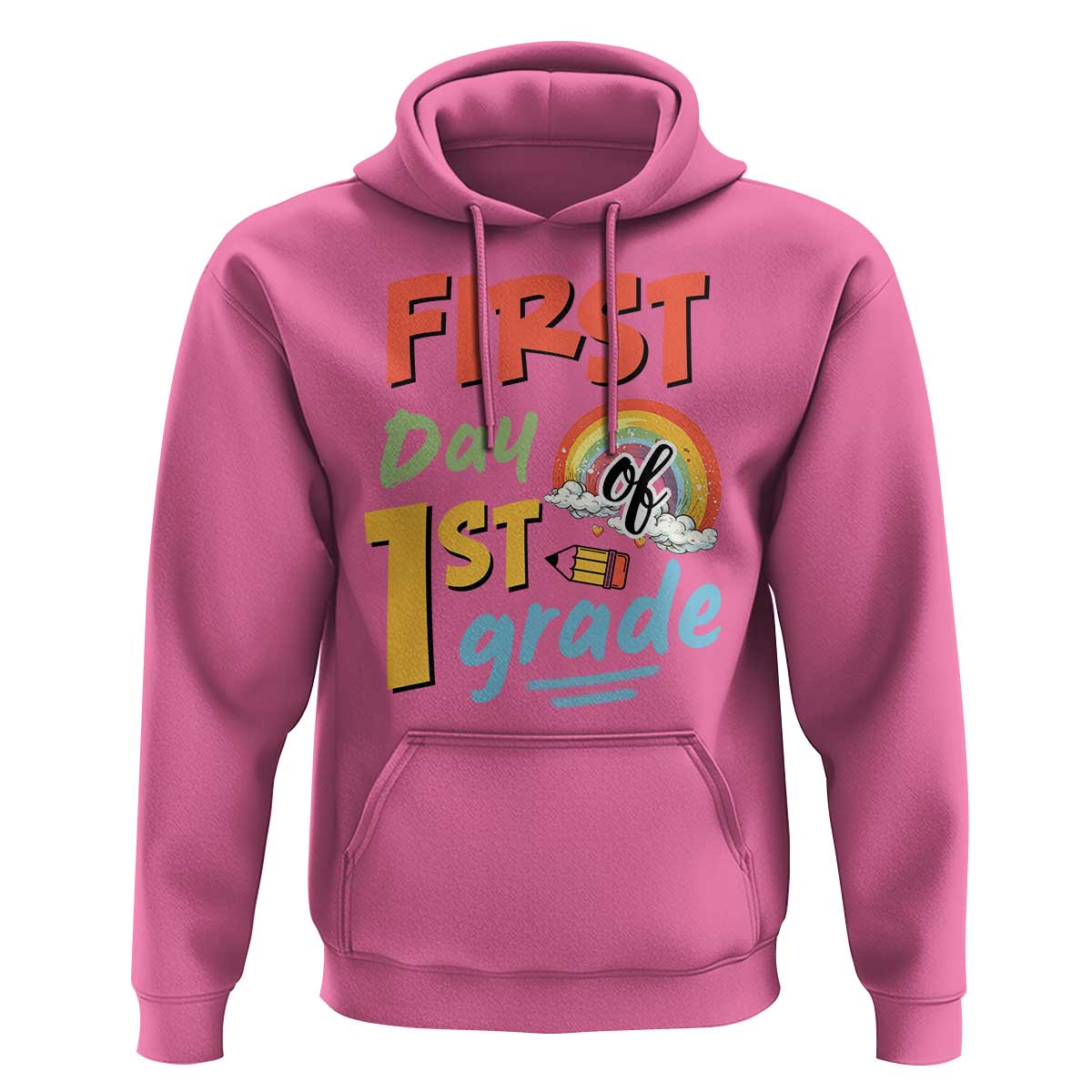 Back To School Hoodie First Day Of 1st Grade Rainbow - Wonder Print Shop