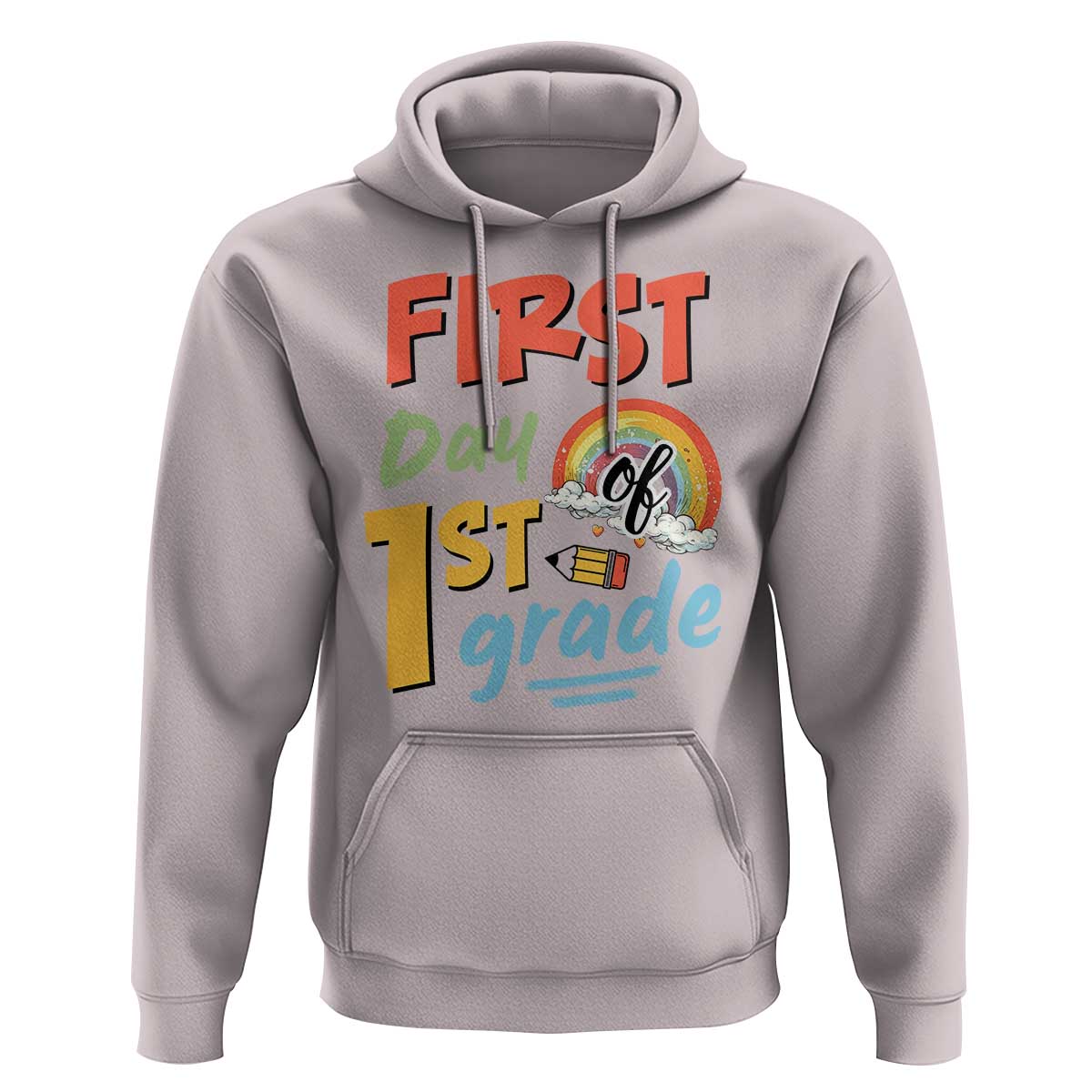 Back To School Hoodie First Day Of 1st Grade Rainbow - Wonder Print Shop