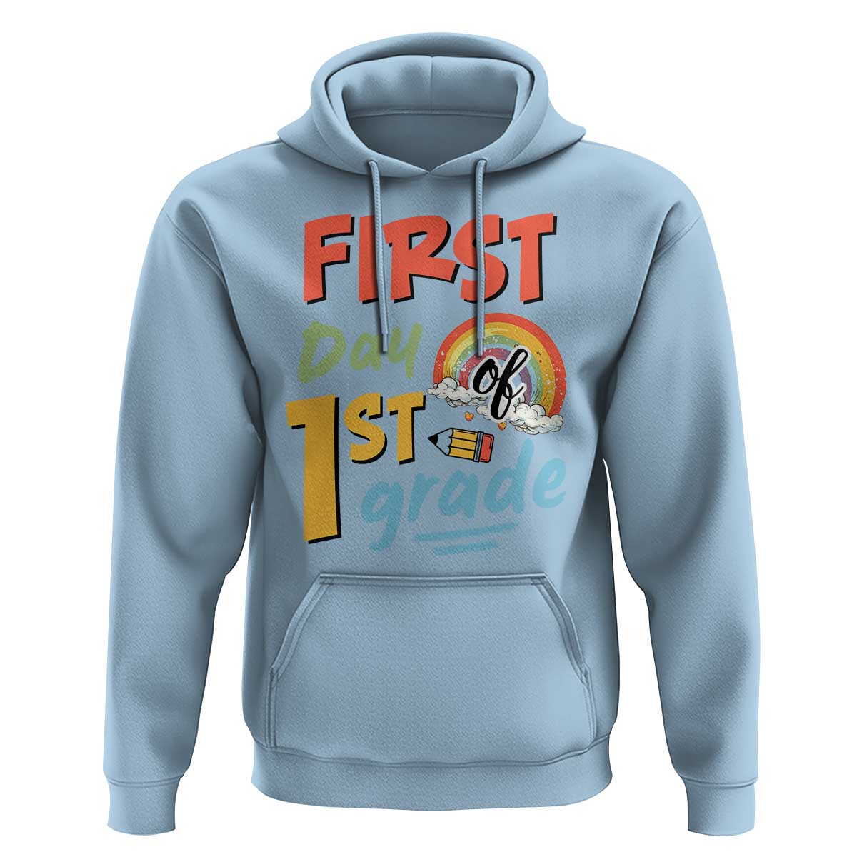 Back To School Hoodie First Day Of 1st Grade Rainbow - Wonder Print Shop