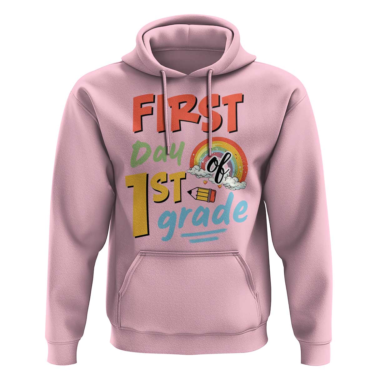 Back To School Hoodie First Day Of 1st Grade Rainbow - Wonder Print Shop