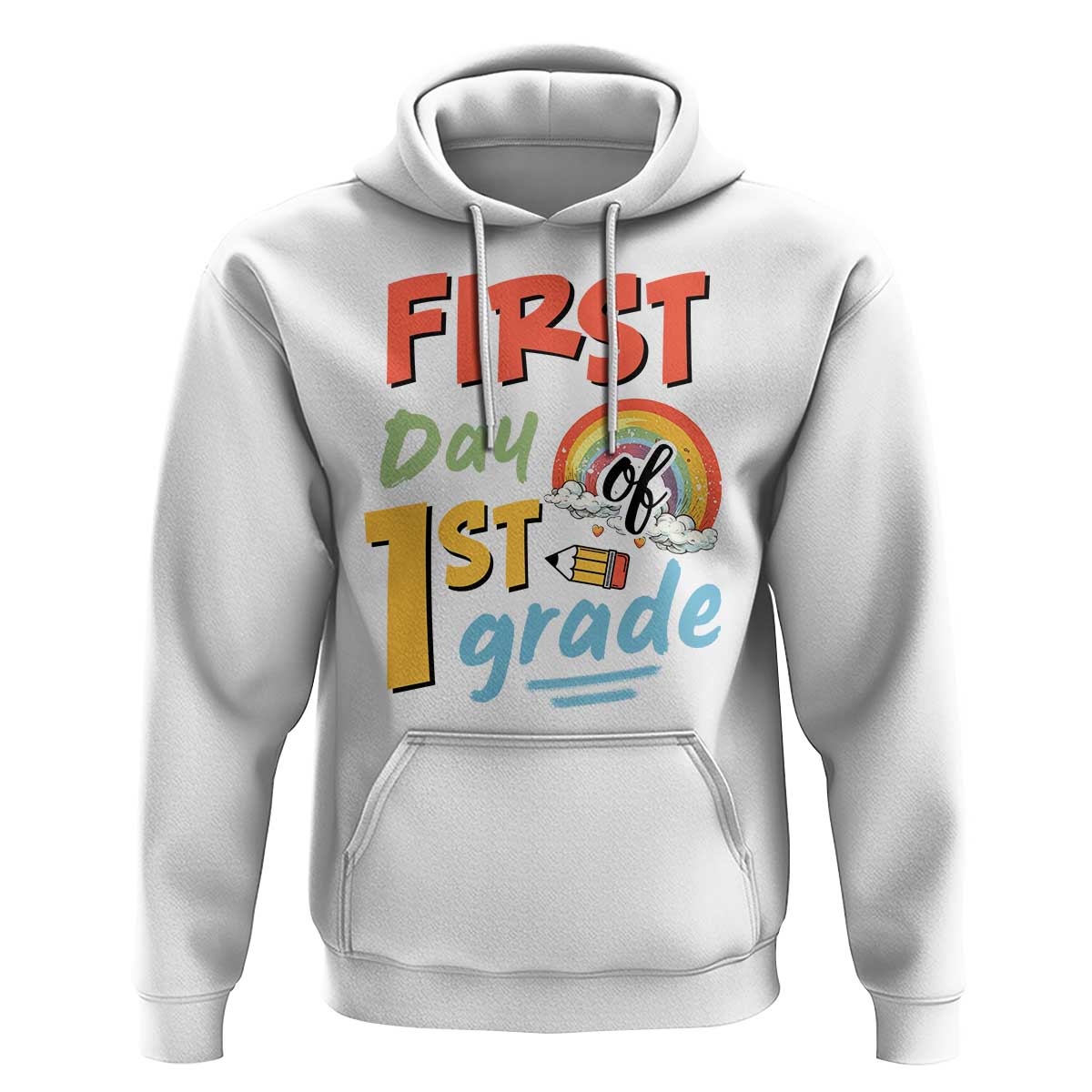 Back To School Hoodie First Day Of 1st Grade Rainbow - Wonder Print Shop