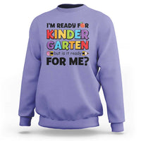 Back To School Sweatshirt I'm Ready For Kindergarten But Is It Ready For Me Pencil - Wonder Print Shop