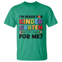 Back To School T Shirt I'm Ready For Kindergarten But Is It Ready For Me Pencil - Wonder Print Shop