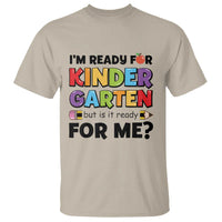 Back To School T Shirt I'm Ready For Kindergarten But Is It Ready For Me Pencil - Wonder Print Shop