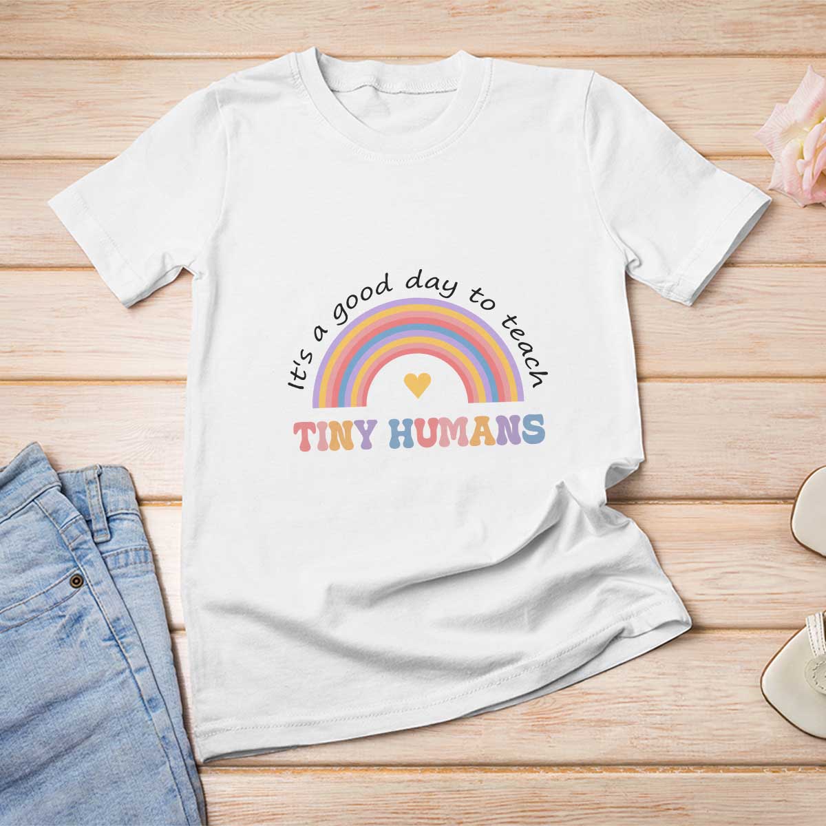 Teacher T Shirt For Women It's A Good Day To Teach Tiny Humans Rainbow - Wonder Print Shop