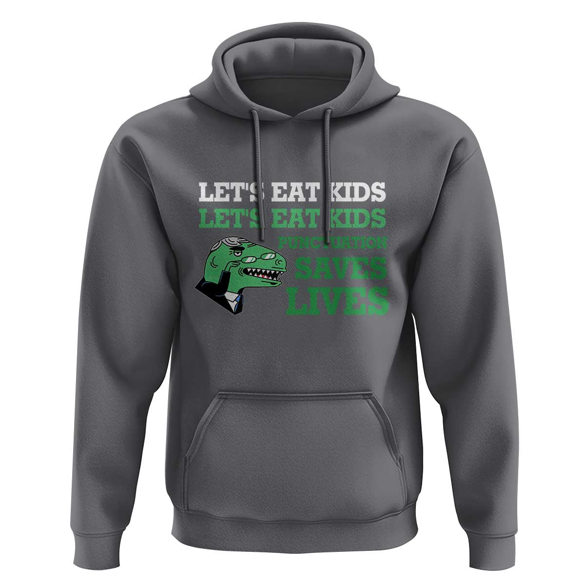Funny Teacher Hoodie Let's Eat Kids Punctuation Saves Lives Dinosaur - Wonder Print Shop