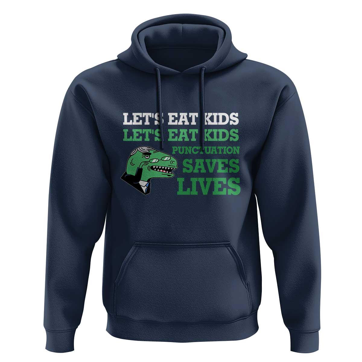 Funny Teacher Hoodie Let's Eat Kids Punctuation Saves Lives Dinosaur - Wonder Print Shop