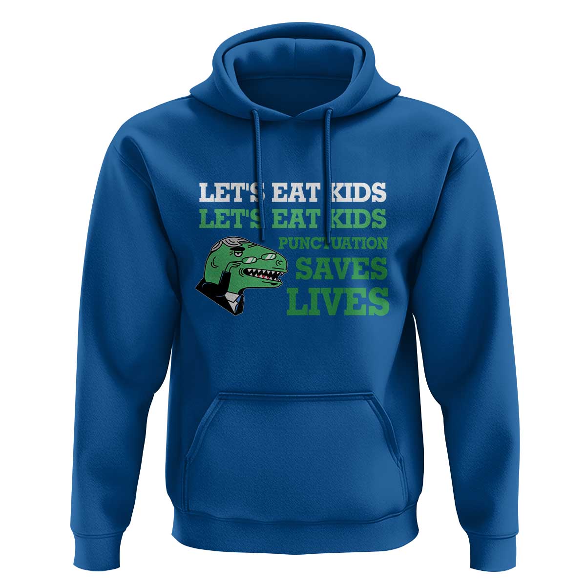 Funny Teacher Hoodie Let's Eat Kids Punctuation Saves Lives Dinosaur - Wonder Print Shop