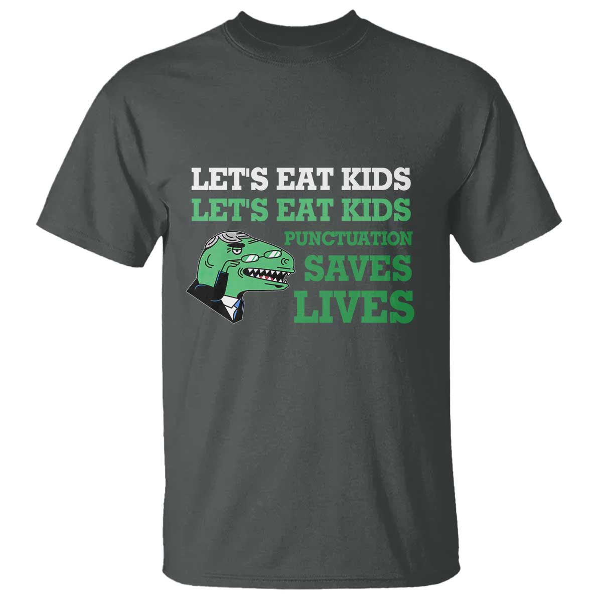 Funny Teacher T Shirt Let's Eat Kids Punctuation Saves Lives Dinosaur - Wonder Print Shop