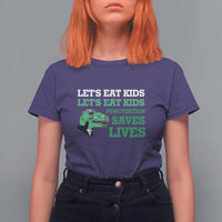 Funny Teacher T Shirt For Women Let's Eat Kids Punctuation Saves Lives Dinosaur - Wonder Print Shop