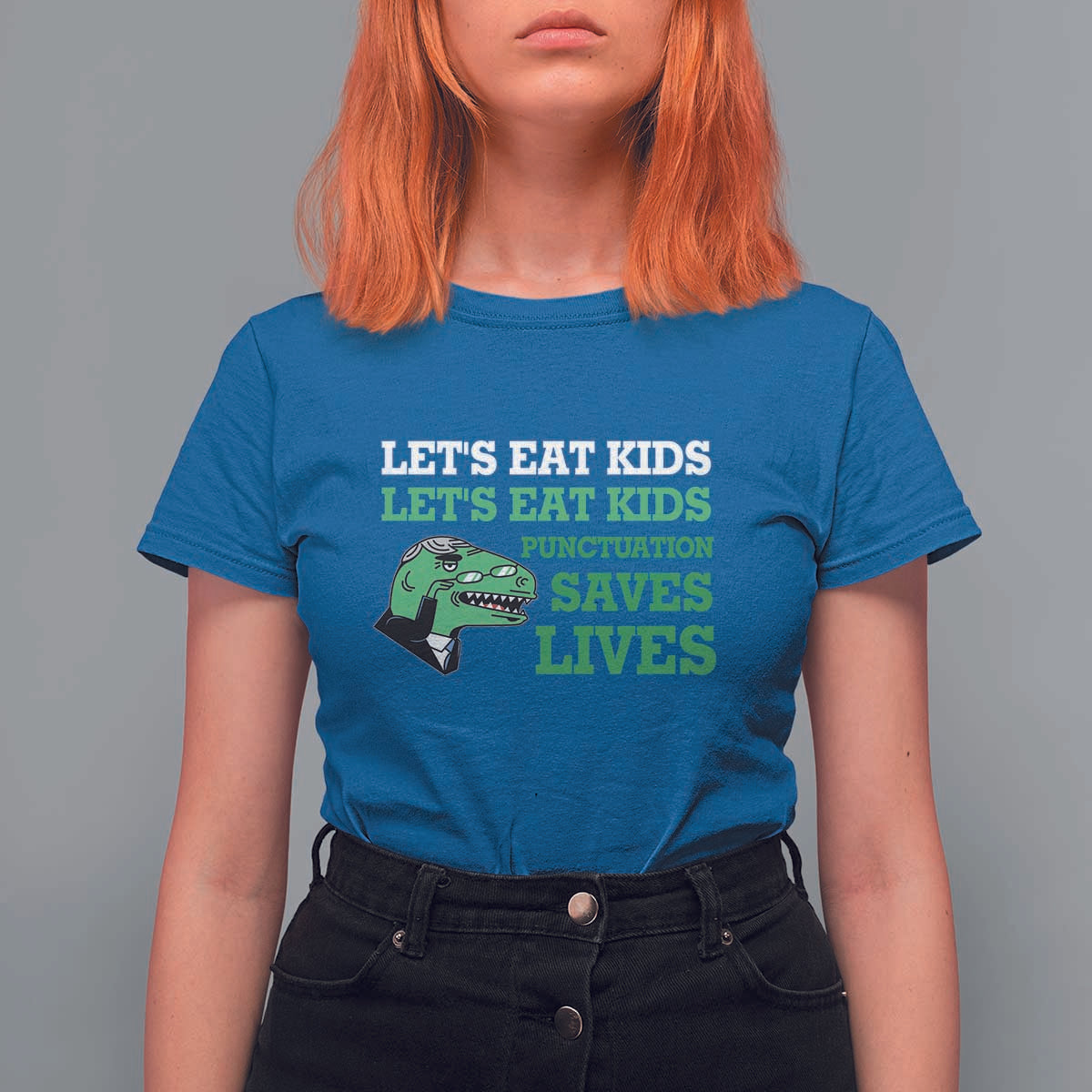Funny Teacher T Shirt For Women Let's Eat Kids Punctuation Saves Lives Dinosaur - Wonder Print Shop