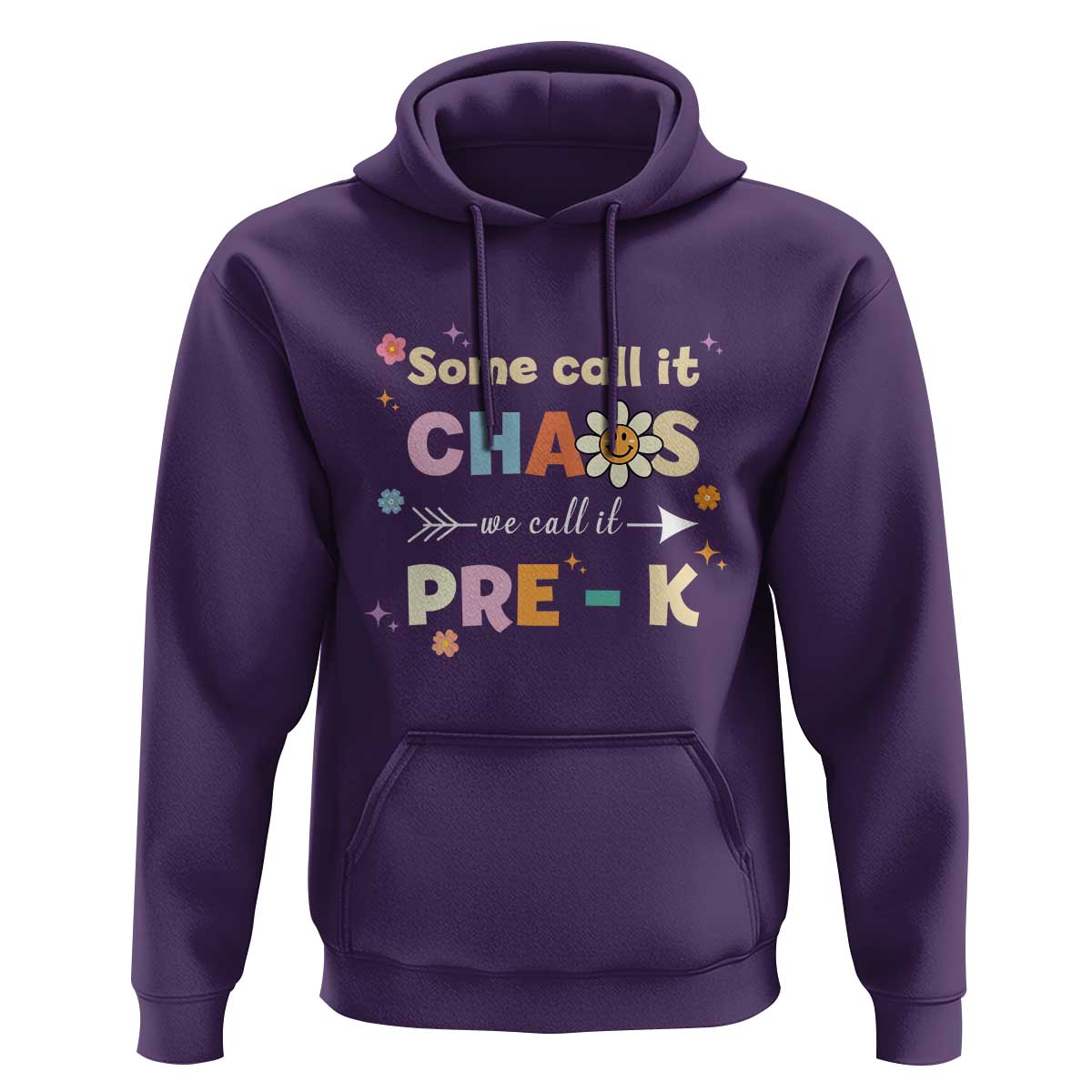 Funny Teacher Hoodie Some Call It Chaos We Call It Pre-K - Wonder Print Shop