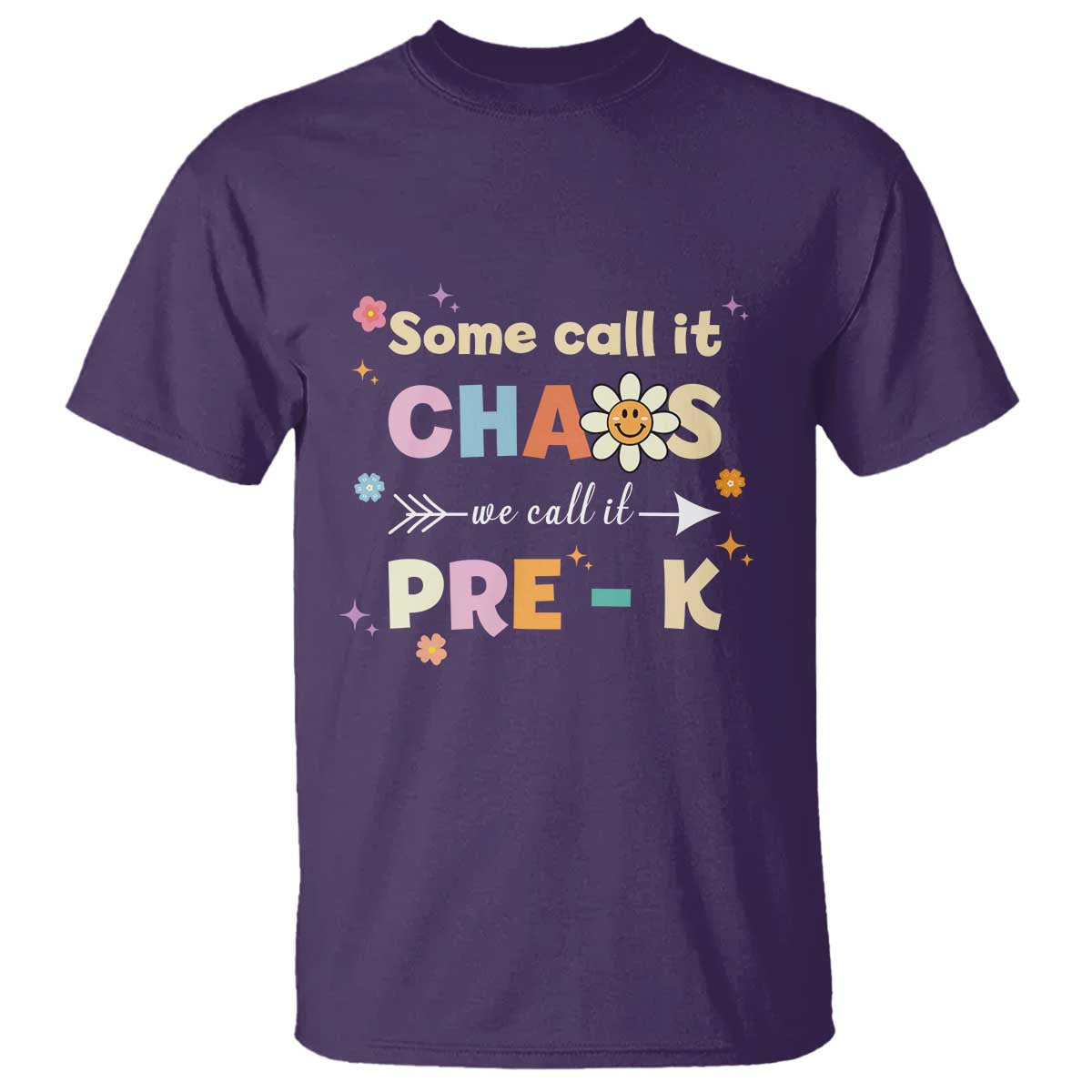 Funny Teacher T Shirt Some Call It Chaos We Call It Pre-K - Wonder Print Shop