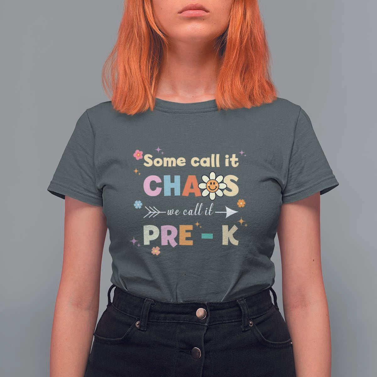 Funny Teacher T Shirt For Women Some Call It Chaos We Call It Pre-K - Wonder Print Shop
