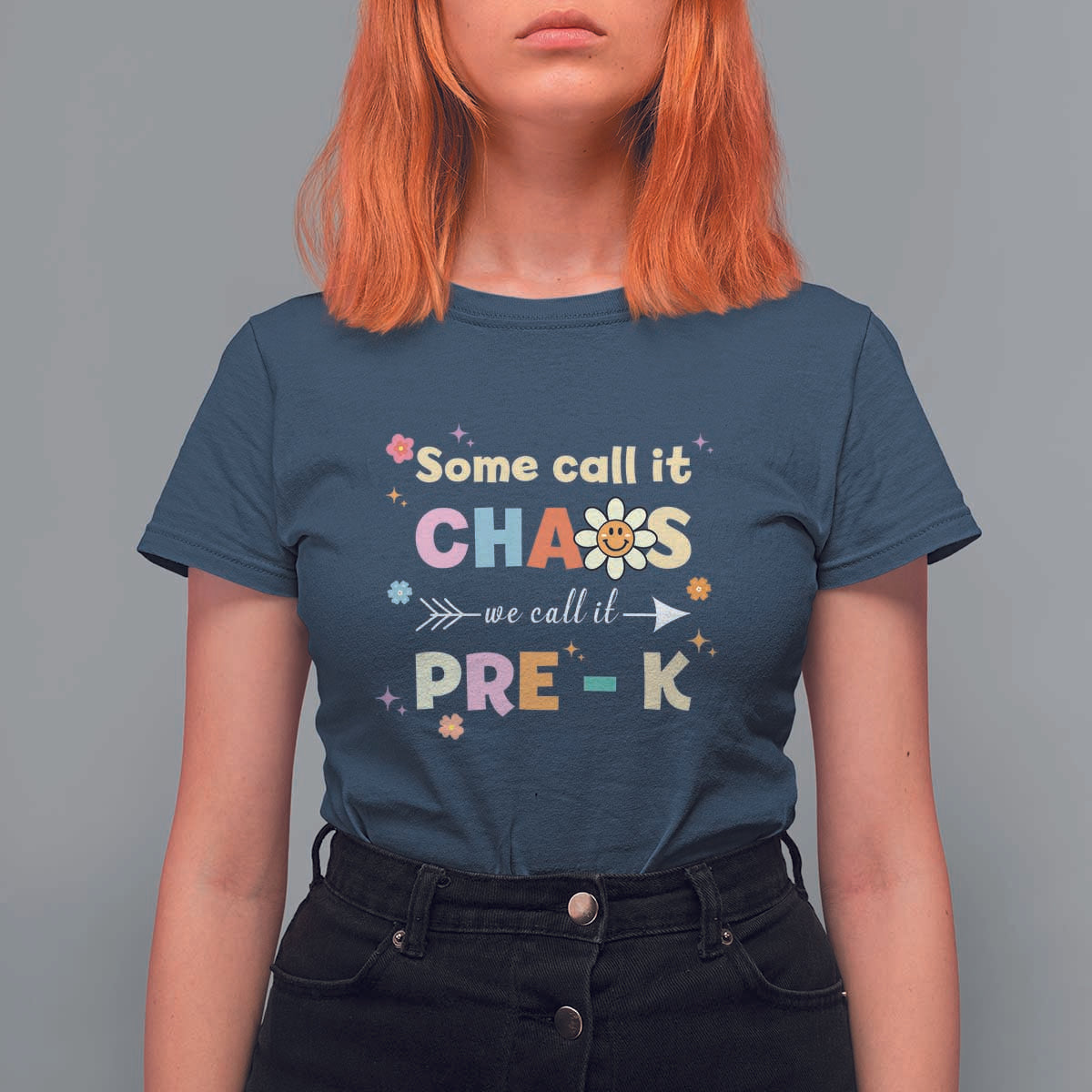 Funny Teacher T Shirt For Women Some Call It Chaos We Call It Pre-K - Wonder Print Shop