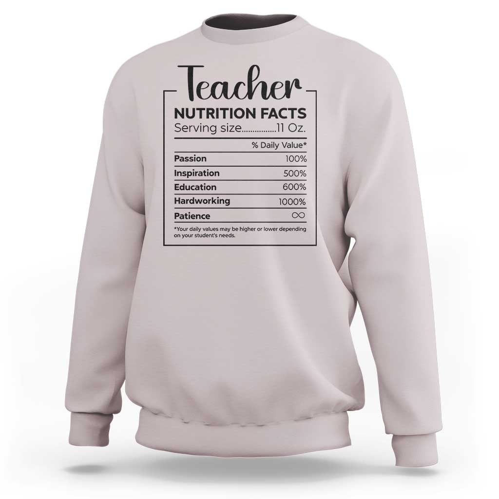 Funny Teacher Sweatshirt Nutrition Facts Back To School - Wonder Print Shop