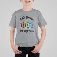 Get Your Cray On T Shirt For Kid Artistic Crayon Coloring Skills - Wonder Print Shop