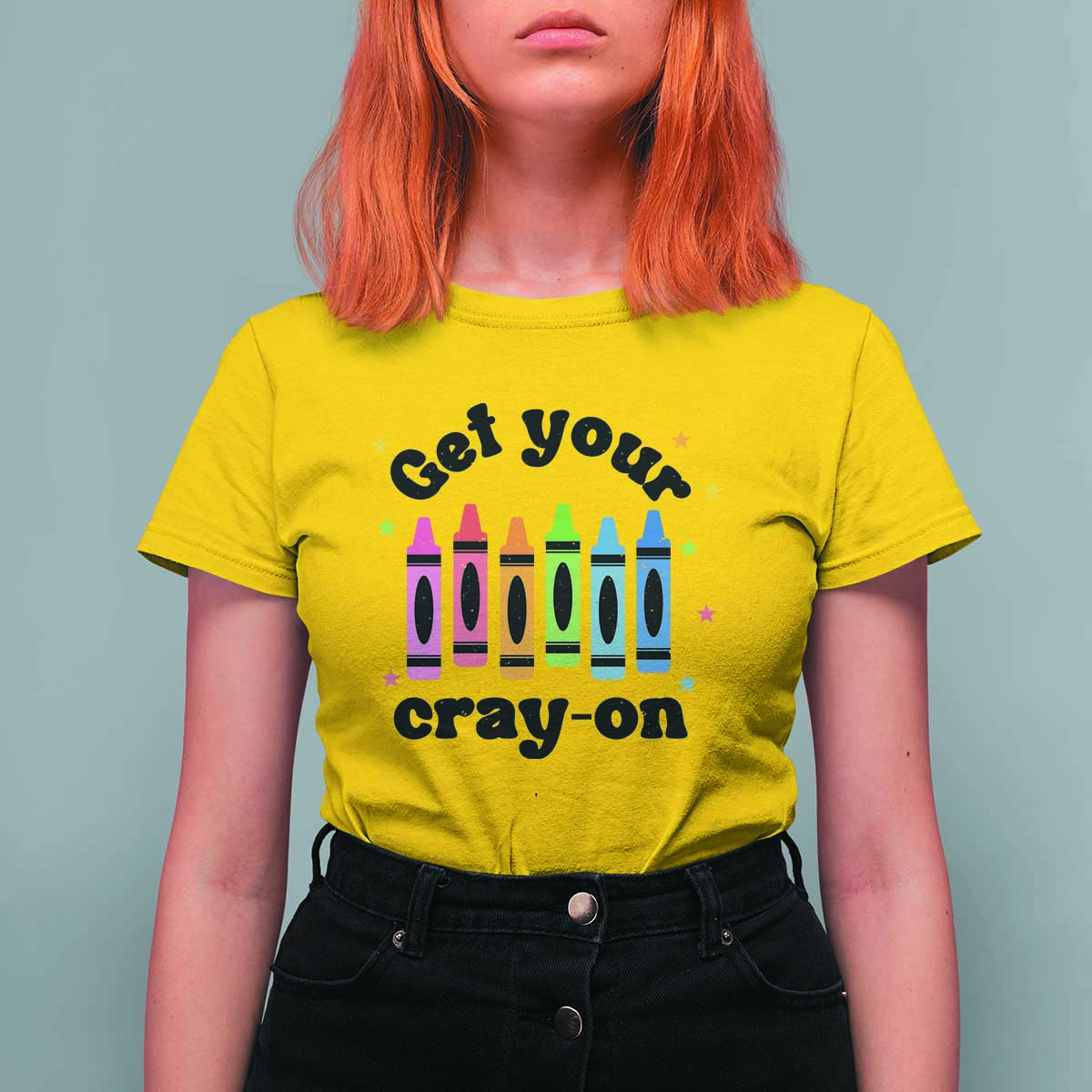 Get Your Cray On T Shirt For Women Artistic Crayon Coloring Skills - Wonder Print Shop