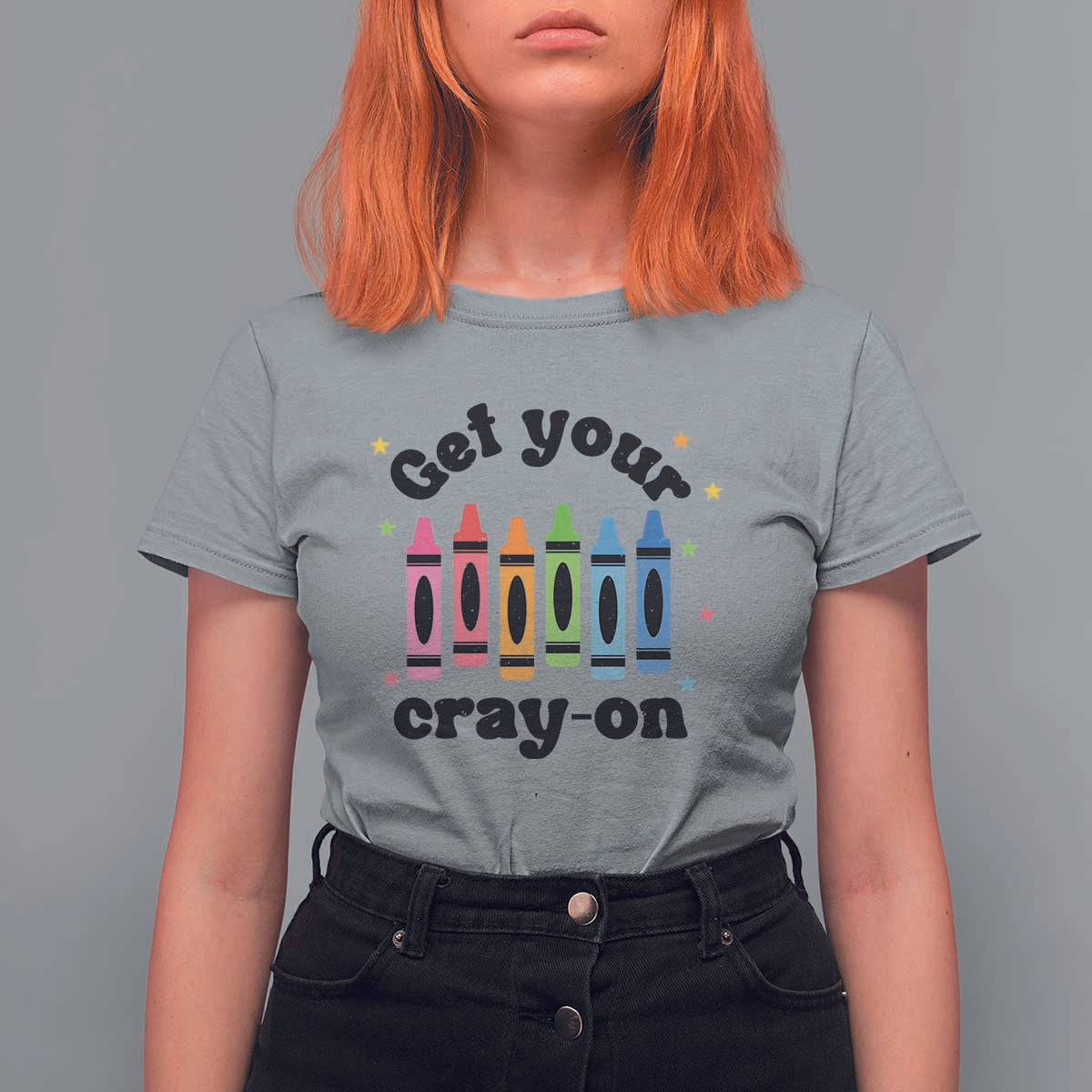 Get Your Cray On T Shirt For Women Artistic Crayon Coloring Skills - Wonder Print Shop