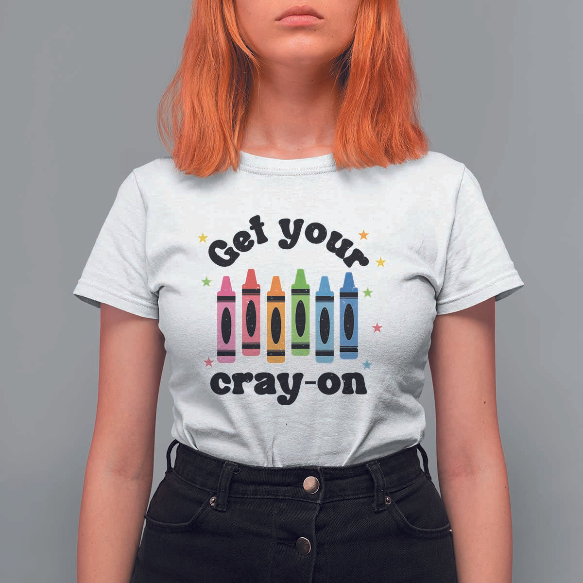 Get Your Cray On T Shirt For Women Artistic Crayon Coloring Skills - Wonder Print Shop