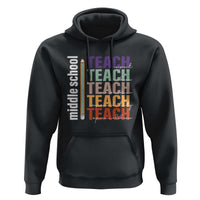 Teacher Hoodie Middle School Teach Back To School Pencil - Wonder Print Shop