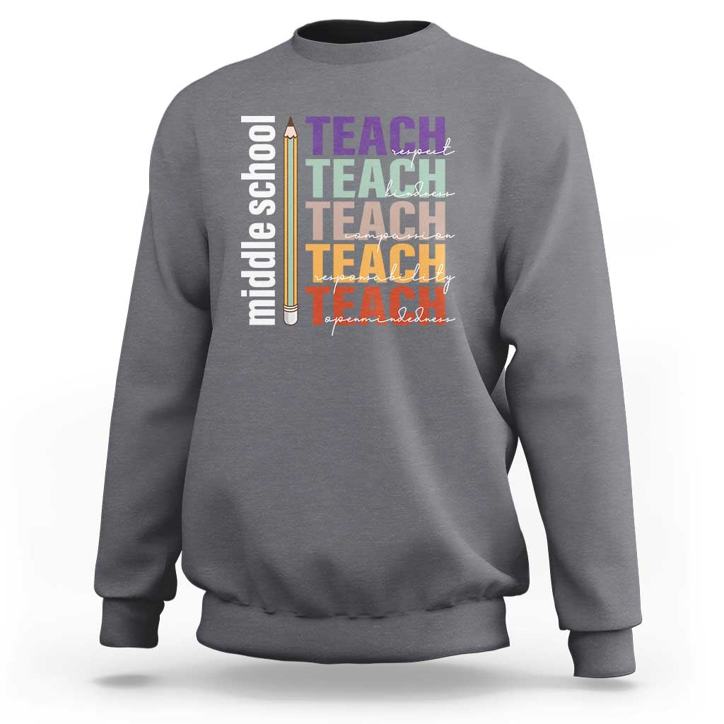 Teacher Sweatshirt Middle School Teach Back To School Pencil - Wonder Print Shop