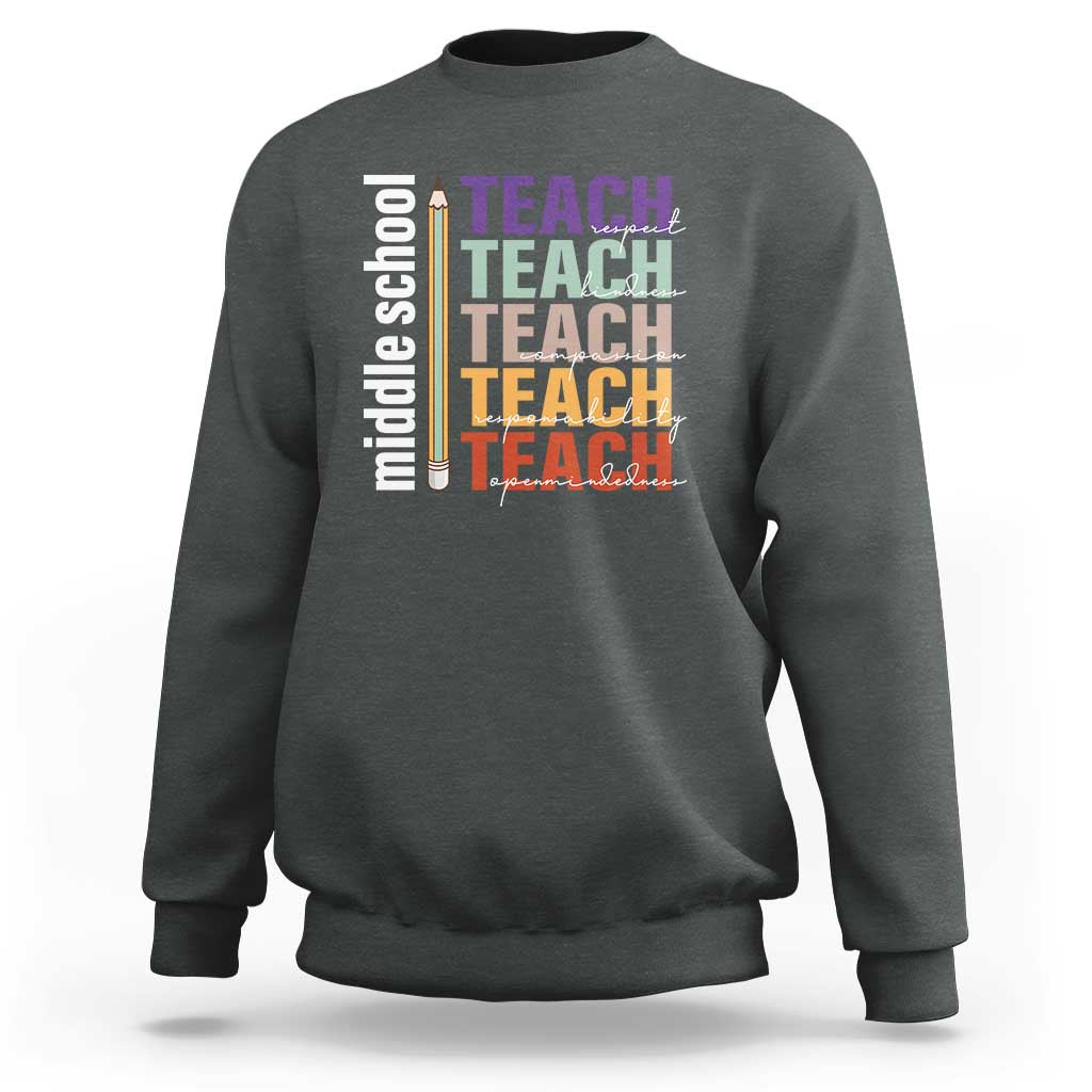 Teacher Sweatshirt Middle School Teach Back To School Pencil - Wonder Print Shop