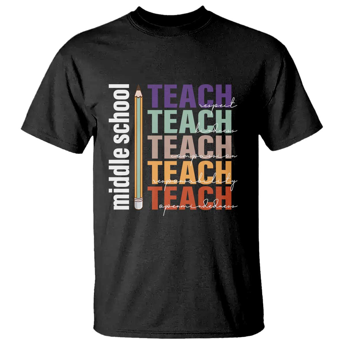 Teacher T Shirt Middle School Teach Back To School Pencil - Wonder Print Shop