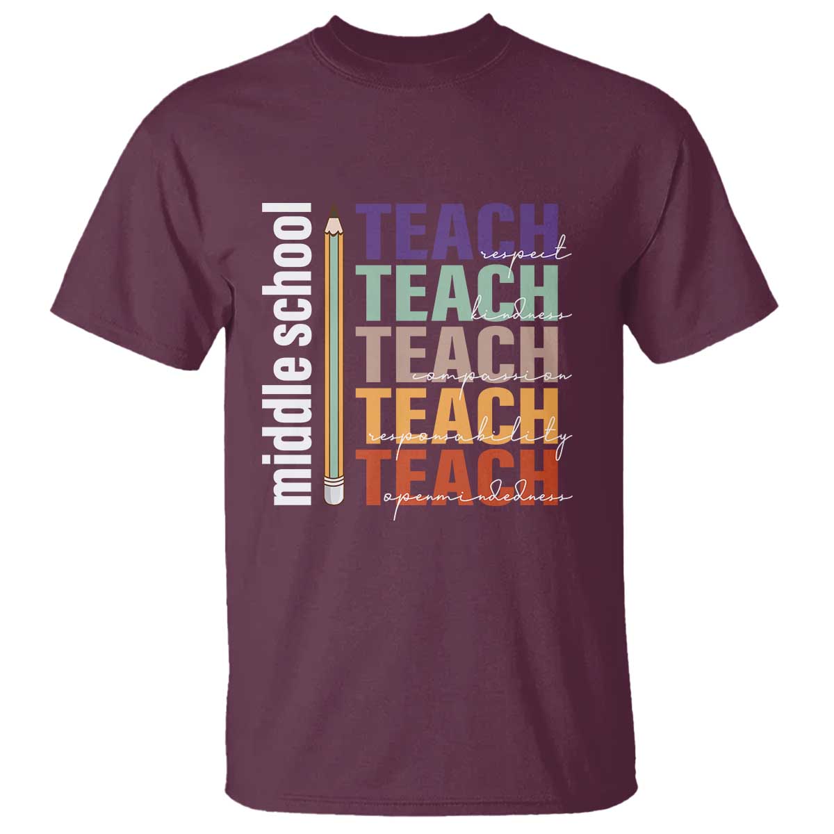 Teacher T Shirt Middle School Teach Back To School Pencil - Wonder Print Shop