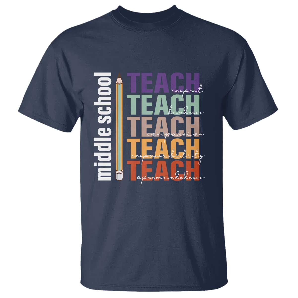 Teacher T Shirt Middle School Teach Back To School Pencil - Wonder Print Shop