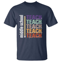 Teacher T Shirt Middle School Teach Back To School Pencil - Wonder Print Shop