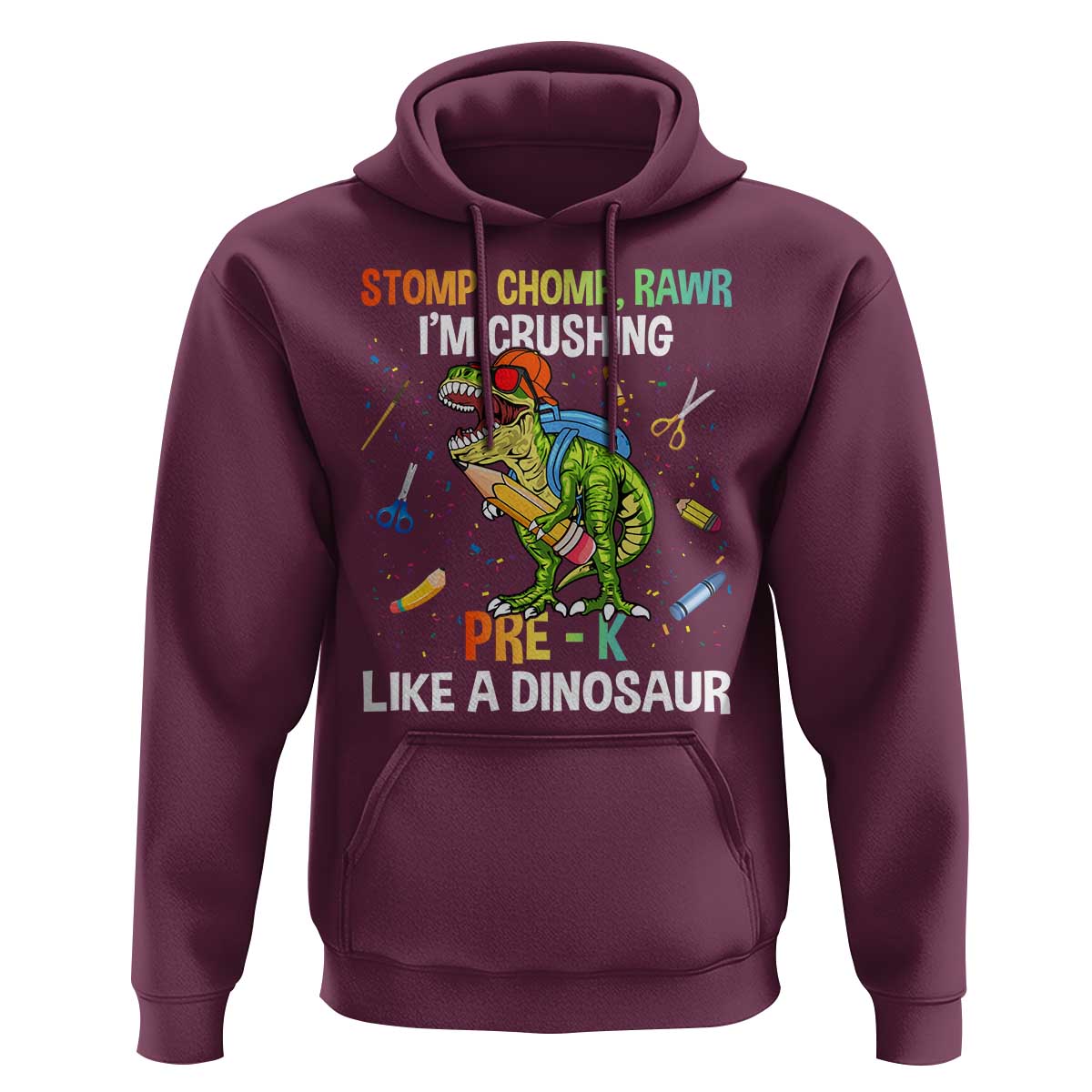 Back To School Hoodie Stomp Chomp Rawr I'm Crushing Pre-K Like A Dinosaur - Wonder Print Shop