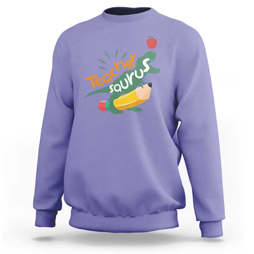 Teacher Saurus Sweatshirt Back To School Dinosaur Pencil - Wonder Print Shop
