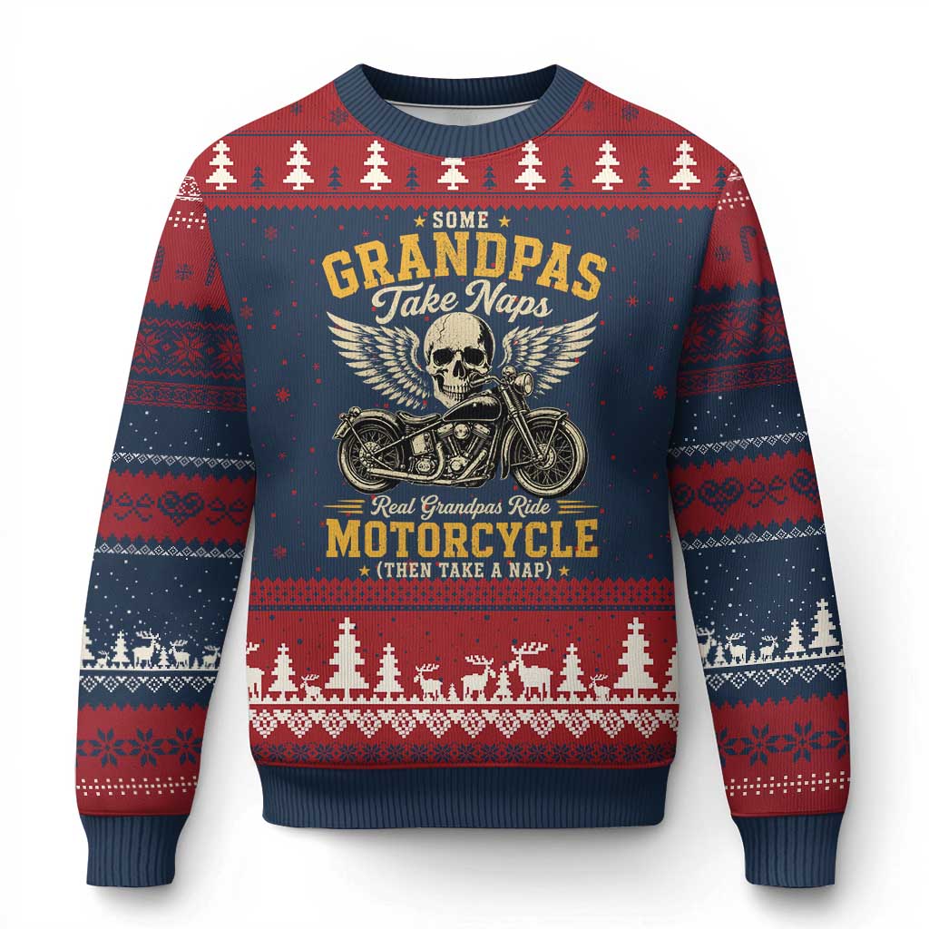 Some Grandpas Take Naps Real Grandpas Ride Motorcycle Then Take Nap Ugly Christmas Sweater Funny Grandpa Biker