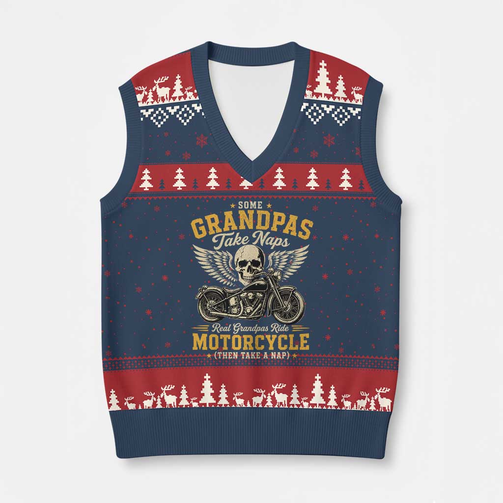 Some Grandpas Take Naps Real Grandpas Ride Motorcycle Then Take Nap V-Neck Knit Sweater Vest Funny Grandpa Biker