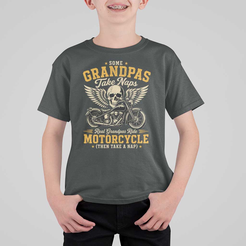 Some Grandpas Take Naps Real Grandpas Ride Motorcycle Then Take Nap T Shirt For Kid Funny Grandpa Biker