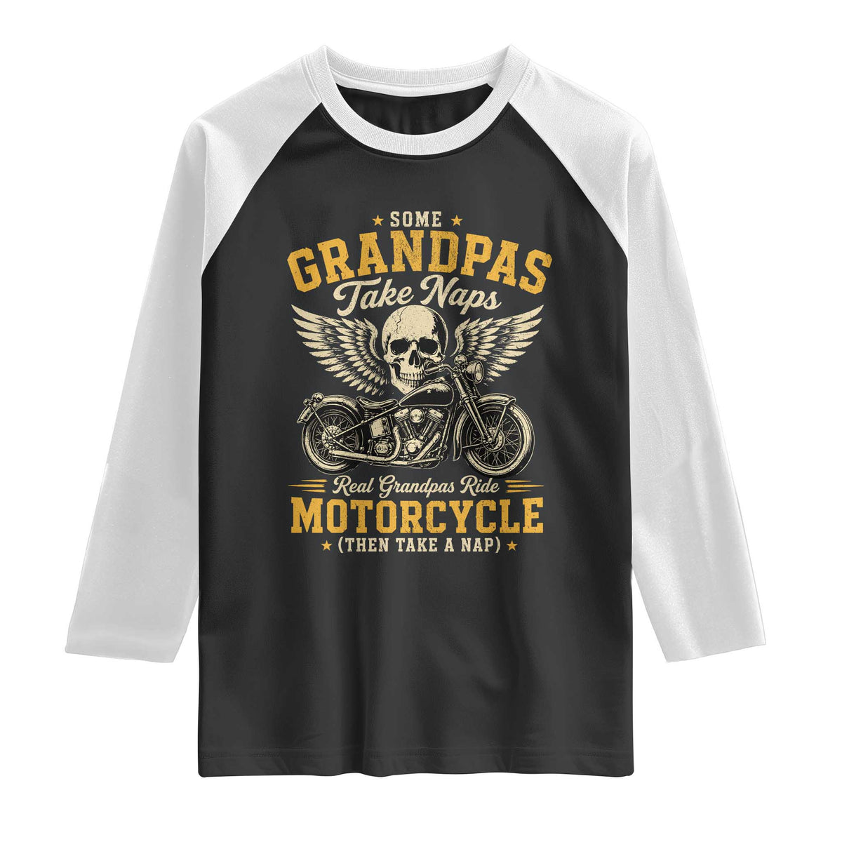 Some Grandpas Take Naps Real Grandpas Ride Motorcycle Then Take Nap Raglan Shirt Funny Grandpa Biker