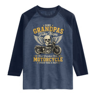Some Grandpas Take Naps Real Grandpas Ride Motorcycle Then Take Nap Raglan Shirt Funny Grandpa Biker
