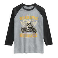 Some Grandpas Take Naps Real Grandpas Ride Motorcycle Then Take Nap Raglan Shirt Funny Grandpa Biker