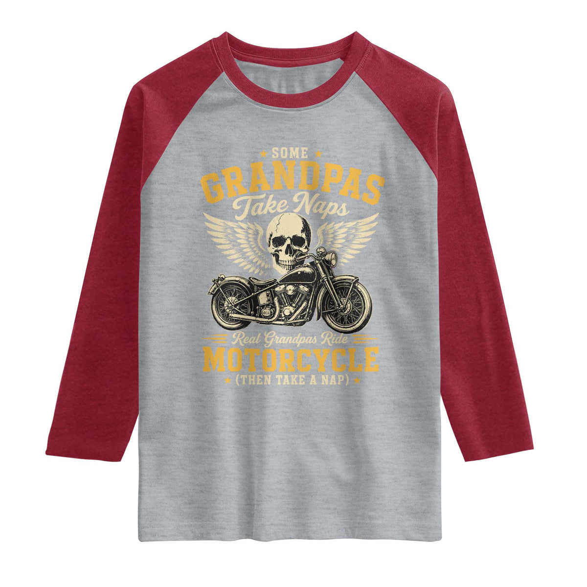 Some Grandpas Take Naps Real Grandpas Ride Motorcycle Then Take Nap Raglan Shirt Funny Grandpa Biker